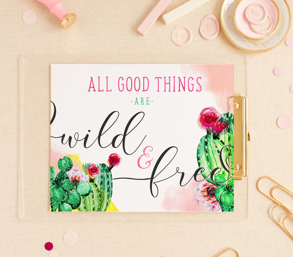 "All Good Things are Wild & Free" Cactus 8x10 Art Print