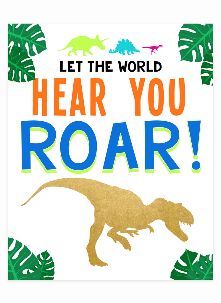 "Let The World Hear You Roar" 8x10 Art Print