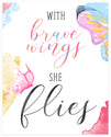 "With Brave Wings She Flies" 8x10 Art Print