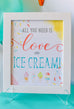 "All You Need is Love and Ice Cream" Ice Cream Birthday Bundle