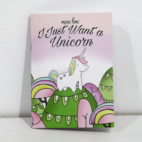 I Just Want A Unicorn Mini Coloring Book